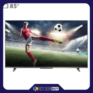 بهترین قیمت تلویزیون 85 اینچ کیو ال ای دی هوشمند هایسنس مدل 85Q6GN ارسال سراسر ایران